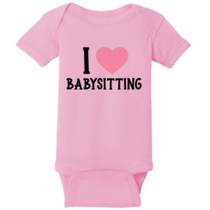 I Love Sitting Sitter Gift Baby Bodysuit