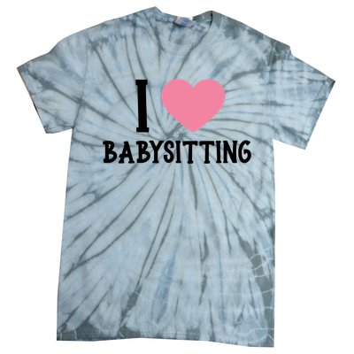 I Love Sitting Sitter Gift Tie-Dye T-Shirt