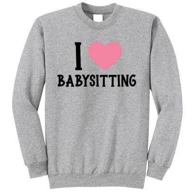 I Love Sitting Sitter Gift Sweatshirt