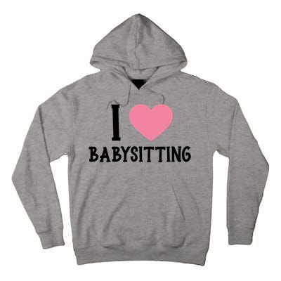 I Love Sitting Sitter Gift Tall Hoodie