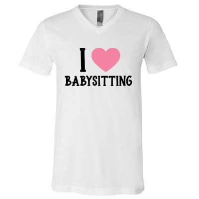 I Love Sitting Sitter Gift V-Neck T-Shirt