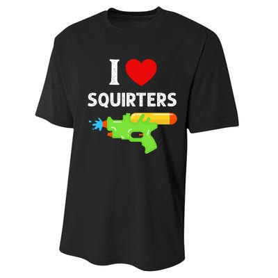 I Love Squirters Performance Sprint T-Shirt