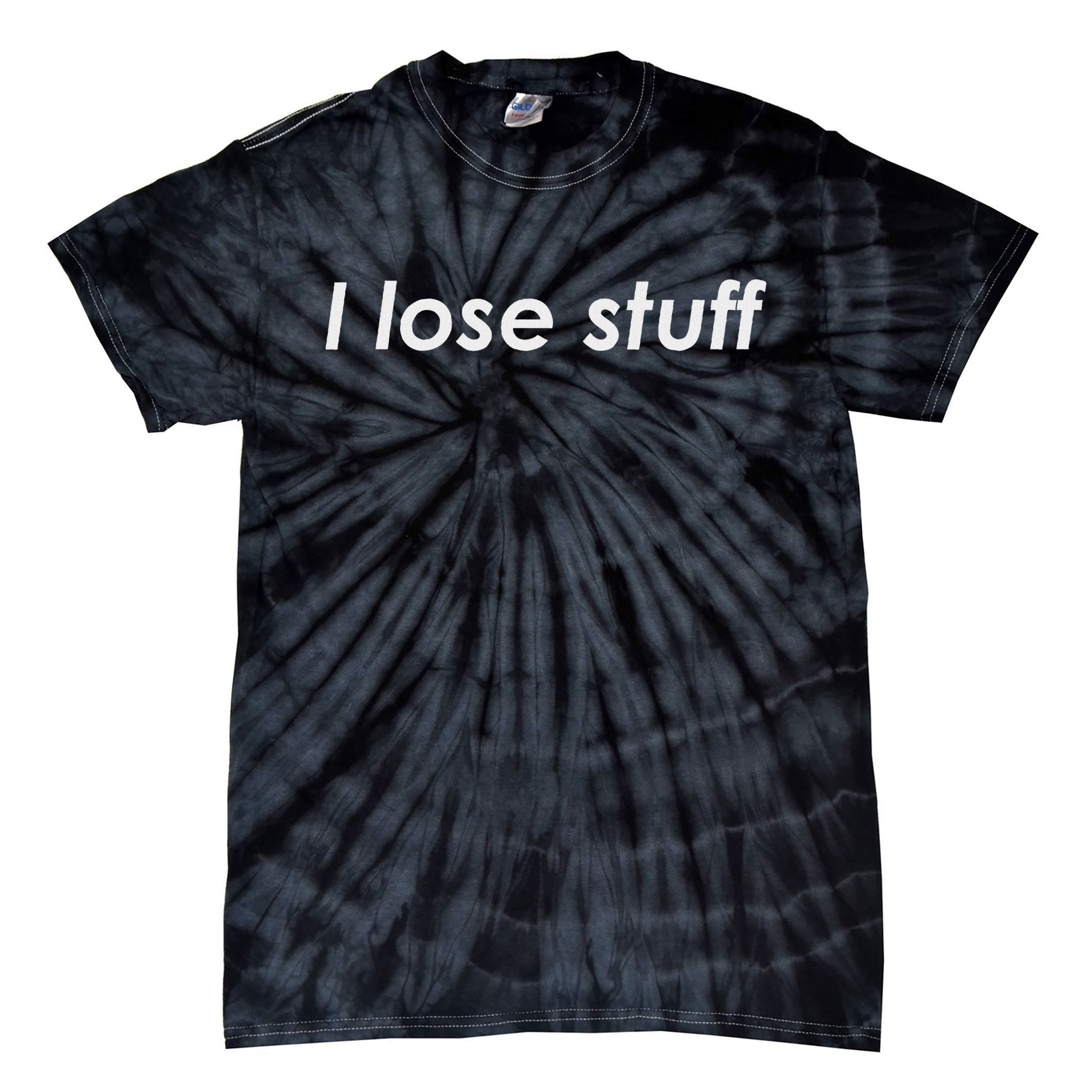 I Lose Stuff Funny Forgetful Tie-Dye T-Shirt