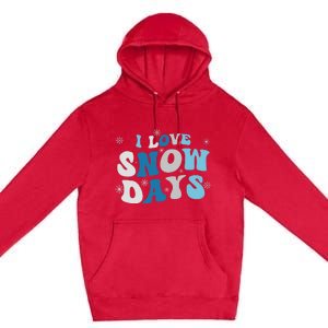 I Love Snow Days Snow Day Supporter Snow Lover Premium Pullover Hoodie