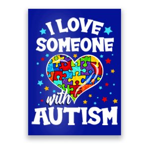 I Love Someone With Autism Gift Poster