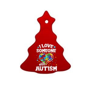 I Love Someone With Autism Gift Ceramic Tree Ornament