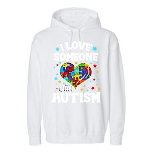 I Love Someone With Autism Gift Garment-Dyed Fleece Hoodie