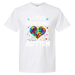 I Love Someone With Autism Gift Garment-Dyed Heavyweight T-Shirt