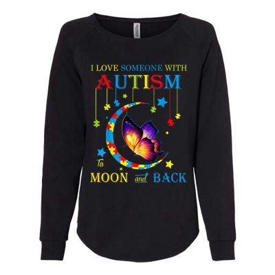 I Love Someone With Autism To The Moons And Back Womens California Wash Sweatshirt