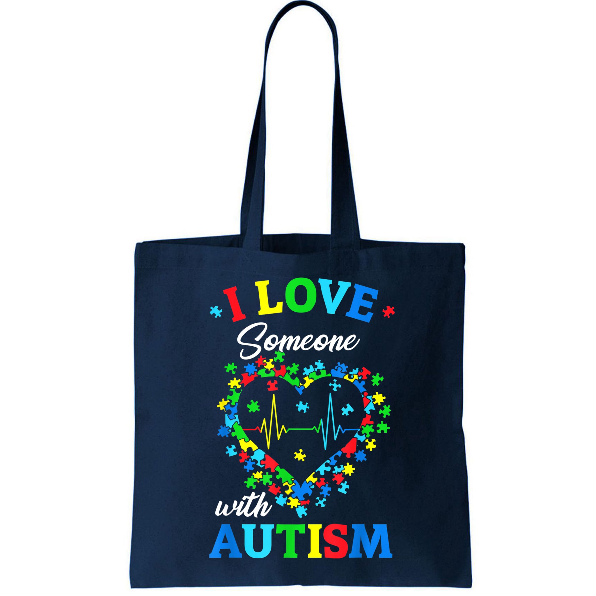 I Love Someone With Autism Awareness Men Women K.ids TS.hirt Bag