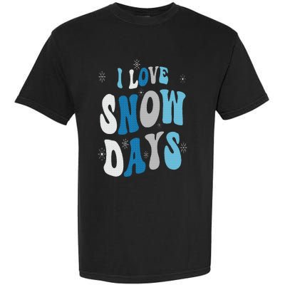 I Love Snow Days Snow Day Supporter Snow Lover Garment-Dyed Heavyweight T-Shirt