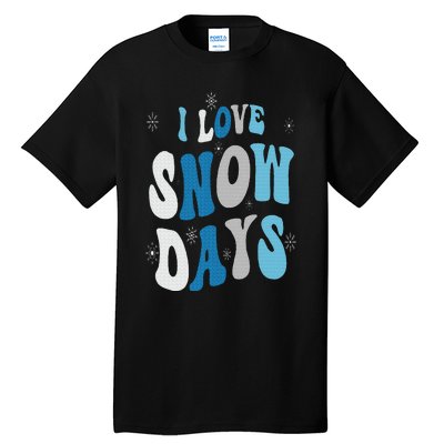 I Love Snow Days Snow Day Supporter Snow Lover Tall T-Shirt