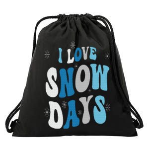 I Love Snow Days Snow Day Supporter Snow Lover Drawstring Bag