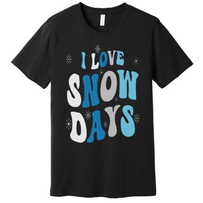 I Love Snow Days Snow Day Supporter Snow Lover Premium T-Shirt