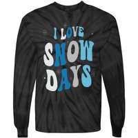 I Love Snow Days Snow Day Supporter Snow Lover Tie-Dye Long Sleeve Shirt