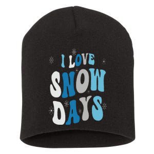 I Love Snow Days Snow Day Supporter Snow Lover Short Acrylic Beanie