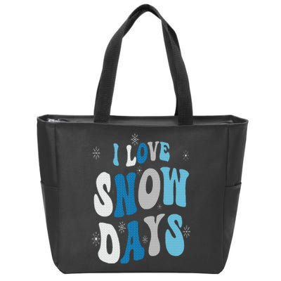 I Love Snow Days Snow Day Supporter Snow Lover Zip Tote Bag