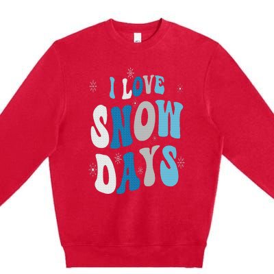 I Love Snow Days Snow Day Supporter Snow Lover Premium Crewneck Sweatshirt