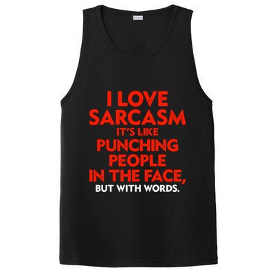 I Love Sarcasm Its Like Punching People In The Face PosiCharge Competitor Tank