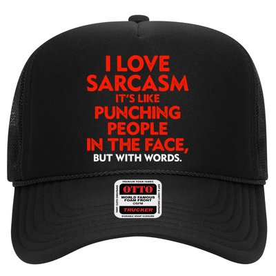 I Love Sarcasm Its Like Punching People In The Face Trucker Hat