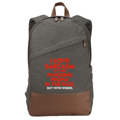 I Love Sarcasm Its Like Punching People In The Face Cotton Canvas Backpack