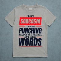 I Love Sarcasm ItS Like Punching People In The Face T-Shirt