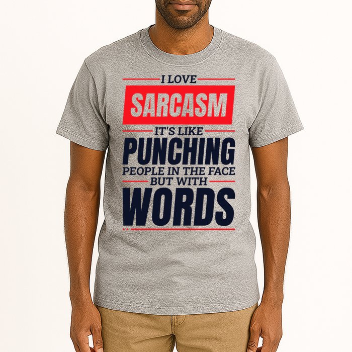 I Love Sarcasm ItS Like Punching People In The Face Tall T-Shirt