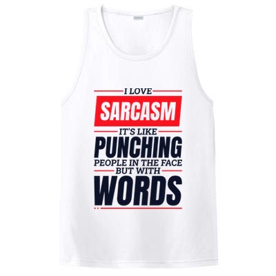 I Love Sarcasm ItS Like Punching People In The Face PosiCharge Competitor Tank