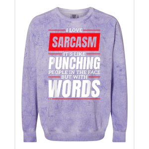 I Love Sarcasm ItS Like Punching People In The Face Colorblast Crewneck Sweatshirt