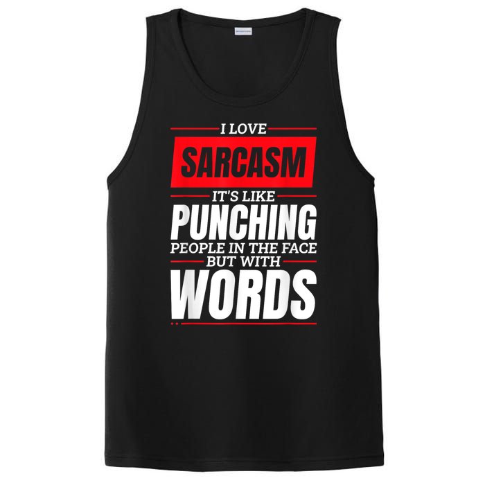 I Love Sarcasm ItS Like Punching People In The Face PosiCharge Competitor Tank