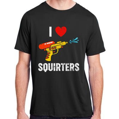 I Love Squirters Funny I Heart Squirters Adult ChromaSoft Performance T-Shirt