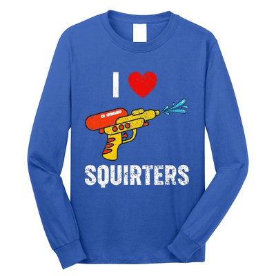 I Love Squirters Funny I Heart Squirters Long Sleeve Shirt