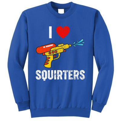 I Love Squirters Funny I Heart Squirters Sweatshirt