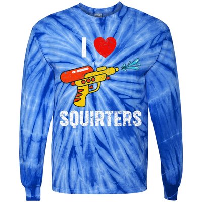 I Love Squirters Funny I Heart Squirters Tie-Dye Long Sleeve Shirt