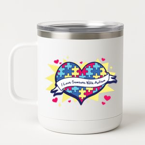 I Love Someone With Autism Gift Awareness Quote Proud Autistic Cool Gift 12 oz Stainless Steel Tumbler Cup