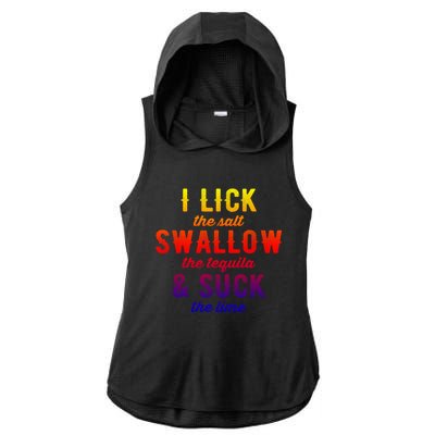 I Lick Salt Swallow Tequila Suck Lime Funny Mexican Ing Cool Gift Ladies PosiCharge Tri-Blend Wicking Draft Hoodie Tank