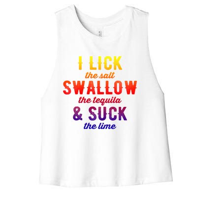 I Lick Salt Swallow Tequila Suck Lime Funny Mexican Ing Cool Gift Women's Racerback Cropped Tank