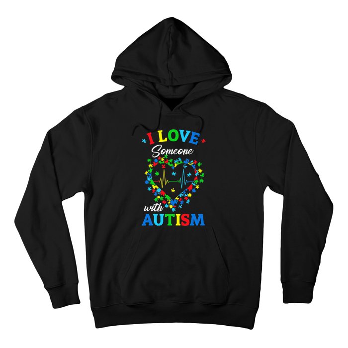 I Love Someone with Autism Awareness Hoodie