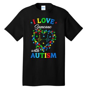 I Love Someone with Autism Awareness Tall T-Shirt