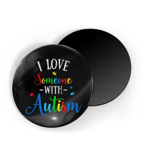 I Love Someone With Autism Awareness Magnet