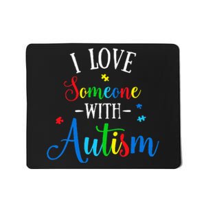 I Love Someone With Autism Awareness Mousepad