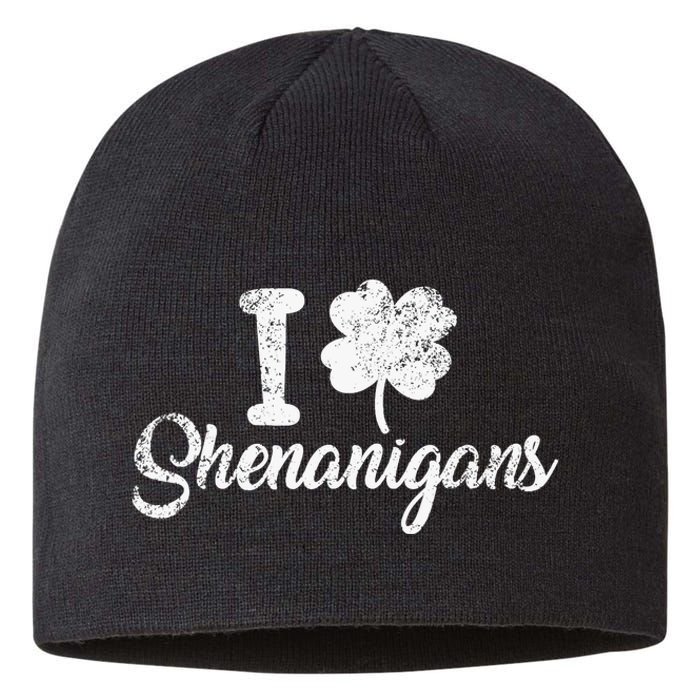 I Love Shenanigans Clover Shamrock Funny St Patrick's Day Sustainable Beanie