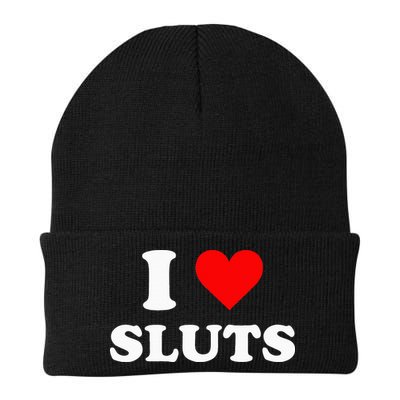 I Love Sluts I Heart Sluts Beanie
