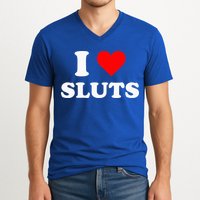 I Love Sluts I Heart Sluts V-Neck T-Shirt