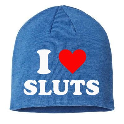 I Love Sluts I Heart Sluts Y.2.k 2000s Sustainable Beanie