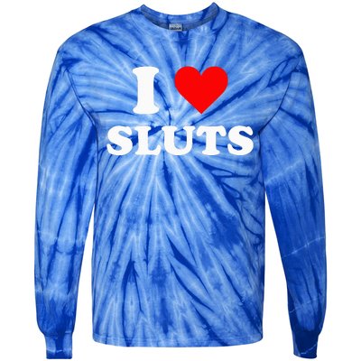 I Love Sluts I Heart Sluts Y.2.k 2000s Tie-Dye Long Sleeve Shirt