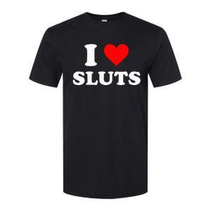 I Love Sluts I Heart Sluts Y.2.k 2000s Softstyle CVC T-Shirt