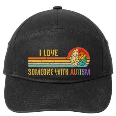 I Love Someone With Autism Neurodiversity April 7-Panel Snapback Hat