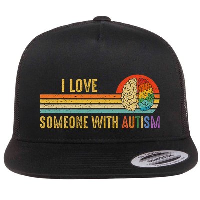 I Love Someone With Autism Neurodiversity April Flatbill Hat