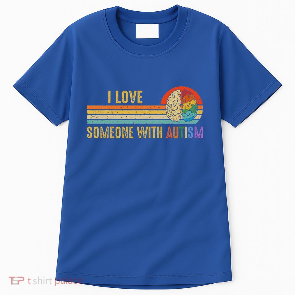 I Love Someone With Autism Neurodiversity April Tall T-Shirt